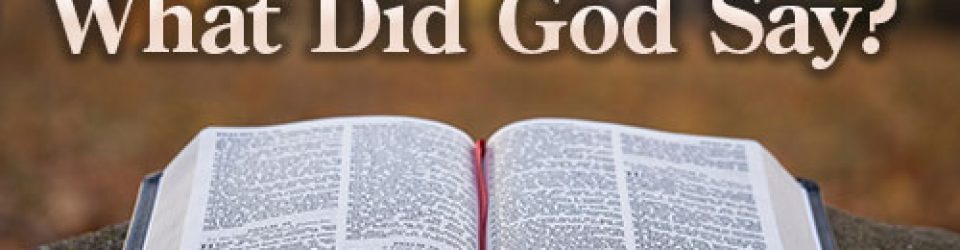 What Did God Say?