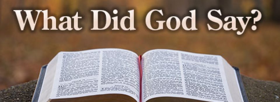 What Did God Say?